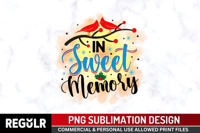 In sweet memory Sublimation PNG, Sublimation Christmas Cardinal Design Sublimation Regulrcrative 