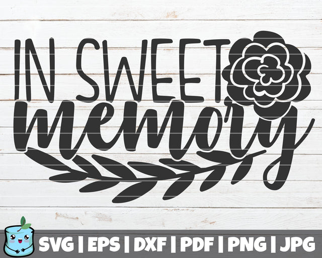 In Sweet Memory SVG MintyMarshmallows 