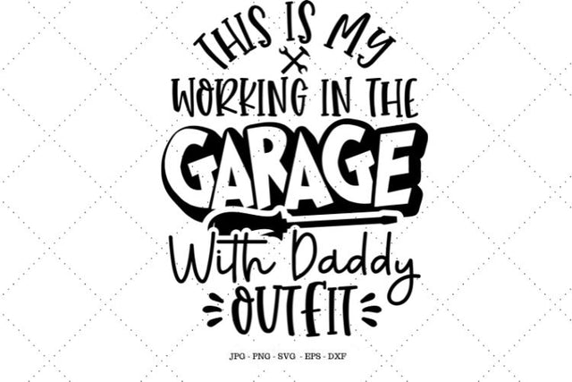 In The Garage, Mechanic, Gifts for Dad, Car Lover, New Born Gift, Baby Shower Gift, Daddy Announcement SVG SVG Digital Designer 