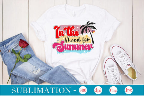 In The Mood For Summer Sublimation SVGs,Quotes and Sayings,Food & Drink,On Sale, Print & Cut Sublimation DesignPlante 503 