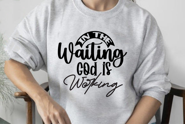 In the Waiting God is Working SVG orpitasn 