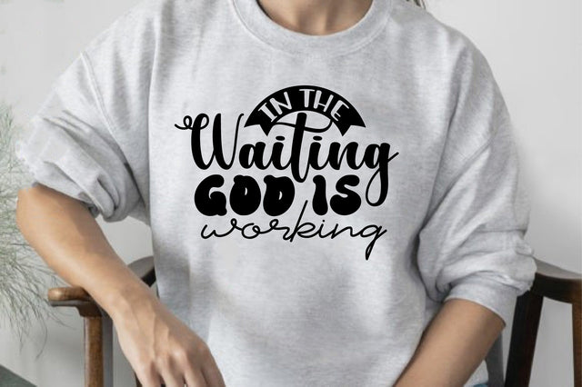 In the Waiting God is Working SVG orpitasn 