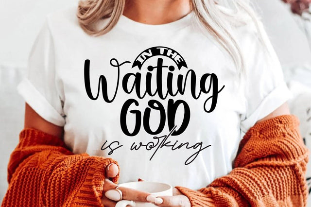 In the Waiting God is Working SVG orpitasn 