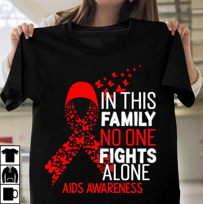 In this Family No One Fights Alone Aids Awareness SVG Cut File, In this Family No One Fights Alone Aids Awareness SVG Quotes, Fight Awareness SVG Bundle, Fight Awareness SVG Cut File , Fight Awareness Sublimation PNG SVG BlackCatsMedia 