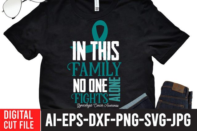 in this family no one fights alone gynecologist Cancer Awareness SVG Cut File SVG BlackCatsMedia 