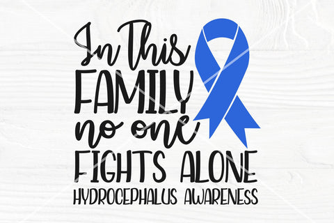 In this family no one fights alone SVG | Blue ribbon Svg | Hydrocephalus awareness SVG TonisArtStudio 