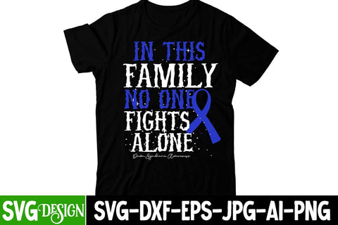 In This Family NO One Fights Alone SVG Cut File, Awareness SVG Cut File SVG BlackCatsMedia 