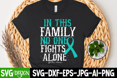 IN This Family No One Fights Alone SVG Cut File, IN This Family No One Fights Alone PNG, Awareness SVG Cut File SVG BlackCatsMedia 