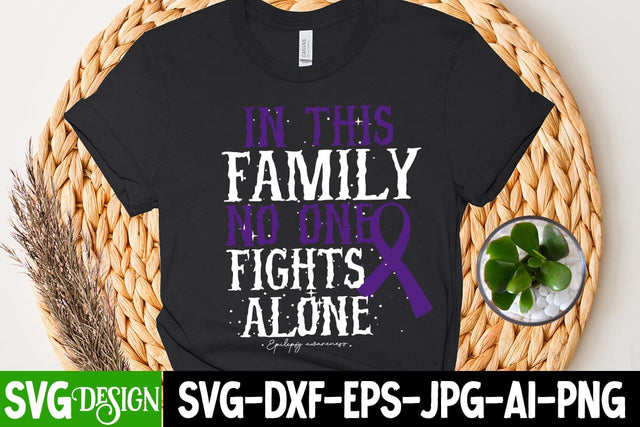 In This Family NO One Fights Alone SVG Cut File SVG BlackCatsMedia 