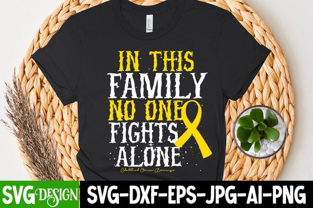 In This Family NO One Fights Alone SVG Cut File SVG BlackCatsMedia 