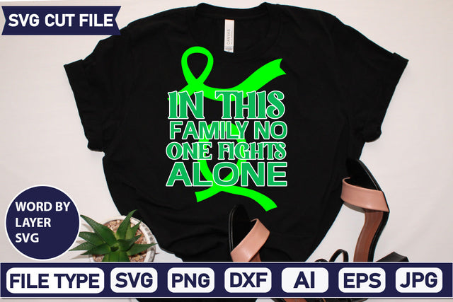In This Family No One Fights Alone Svg Cut File,SVGs,quotes-and-sayings,food-drink,mini-bundles,print-cut,on-sale, SVG DesignPlante 503 