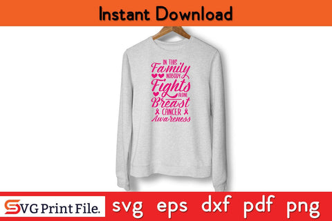 In This Family Nobody Fights Alone Breast Cancer Awareness SVG PNG Craft File SVG SVG Print File 