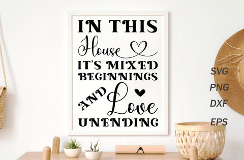 In this house its mixed beginnings, family quotes sign svg SVG MD mominul islam 