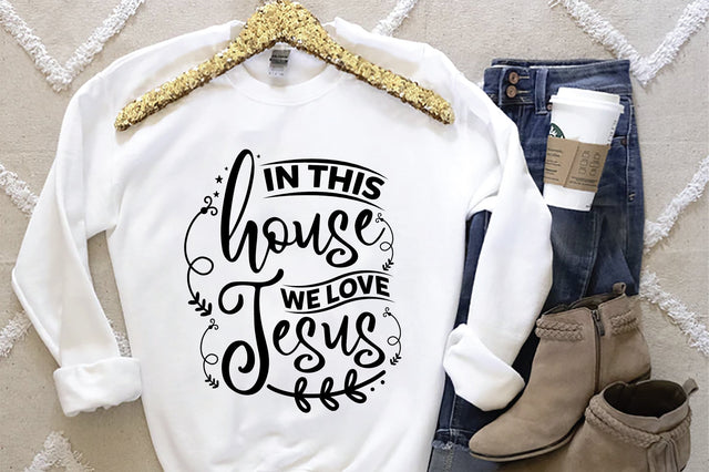 In This House We Love Jesus SVG SVG Creativeart88 