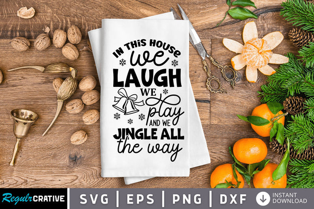 In this house we SVG Design SVG Regulrcrative 