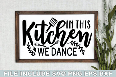 In This Kitchen We Dance SVG Ariyan 