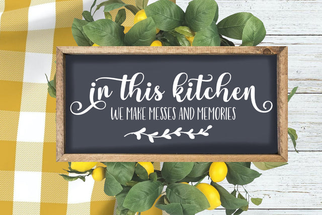 In This Kitchen We Make Messes and Memories SVG SVG Happy Printables Club 