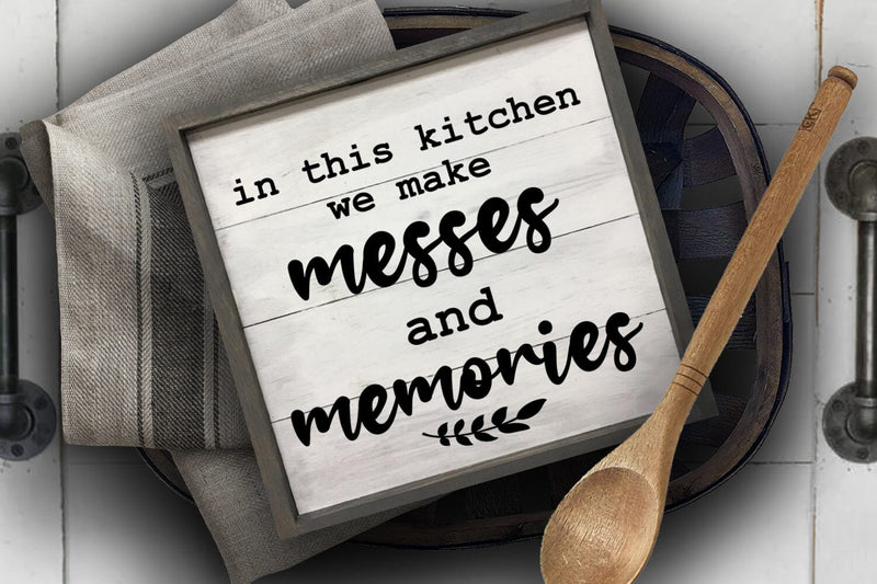 In This Kitchen We Make Messes SVG I Funny Kitchen Sign SVG - So Fontsy