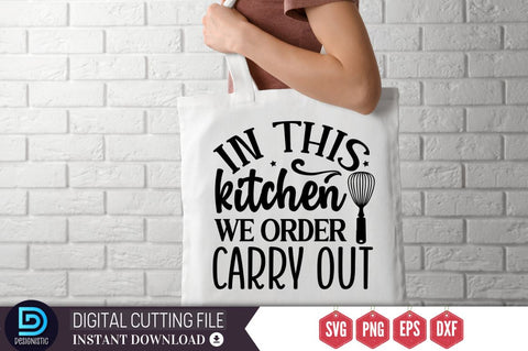 In this kitchen we order carry out SVG SVG DESIGNISTIC 