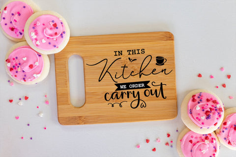 In This Kitchen We Order I Kitchen Sign SVG I Kitchen Decor SVG SVG Happy Printables Club 