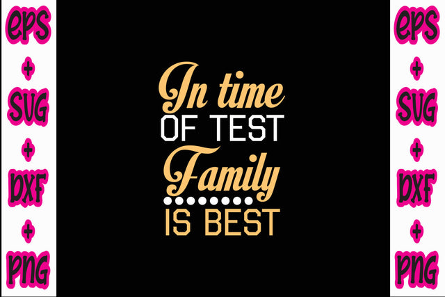 In time of test, family is best SVG Nurstore 