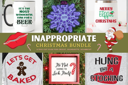 Inappropriate Christmas Uncensored Adult SVG Bundle | So Fontsy SVG Crafting After Dark 