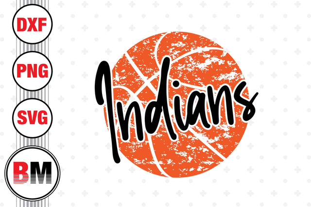 Indians Distressed Basketball SVG, PNG, DXF Files SVG BMDesign 