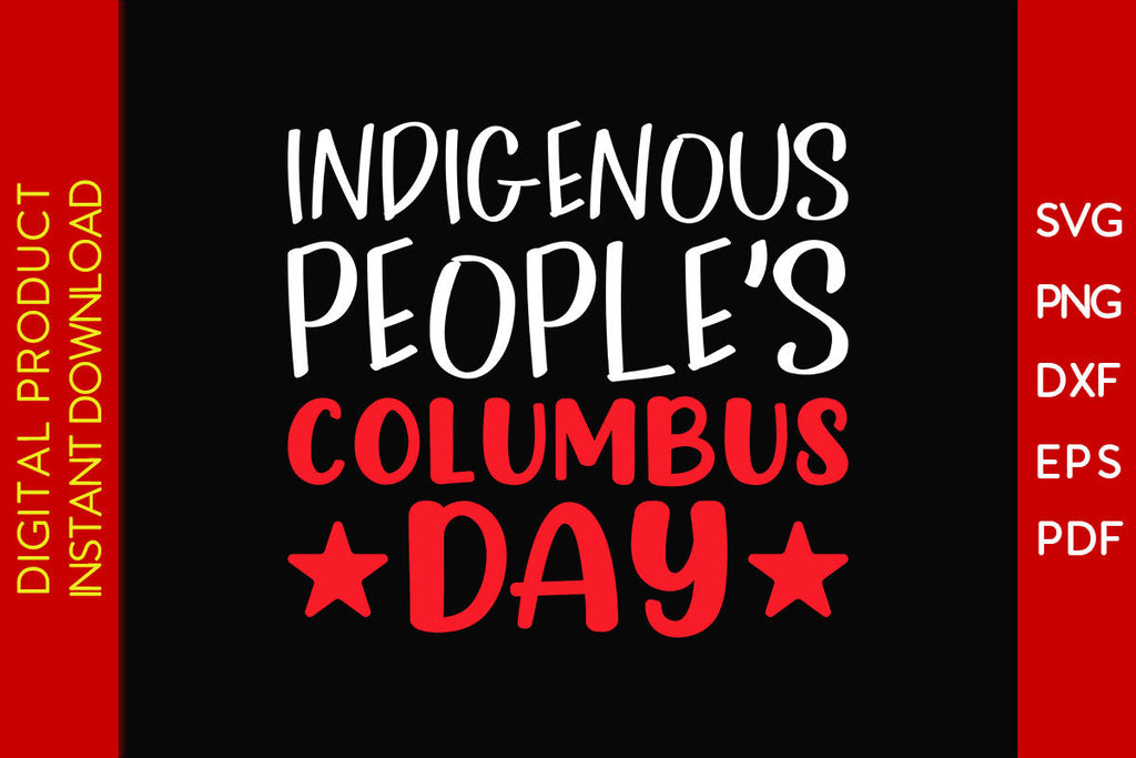 Indigenous People’s Columbus Day SVG PNG PDF Cut File - So Fontsy