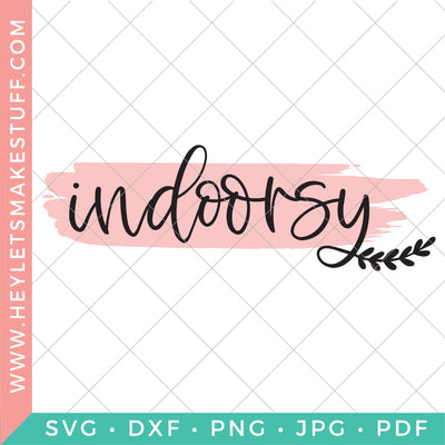 Indoorsy SVG Hey Let's Make Stuff 
