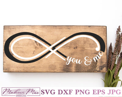Infinity Sign SVG - You and Me Farmhouse Cut File SVG Madison Mae Designs 