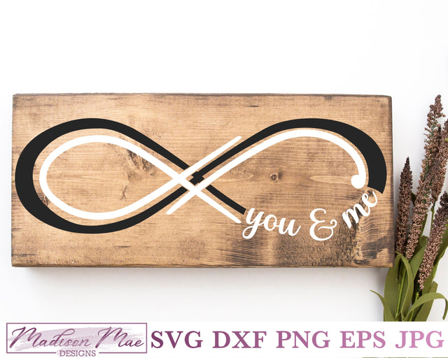 Infinity Sign SVG - You and Me Farmhouse Cut File SVG Madison Mae Designs 