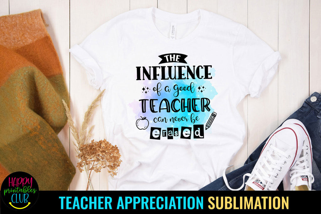 Influence of a Good Teacher I Teacher Appreciation Ideas - So Fontsy