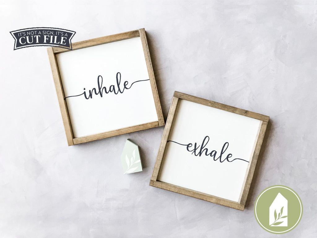 Inhale Exhale SVG Files | Motivational SVG - So Fontsy