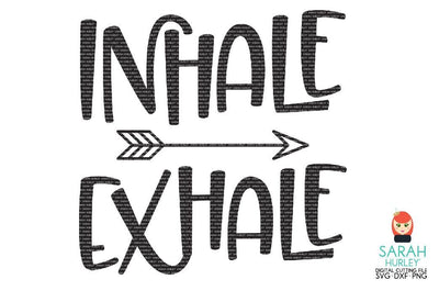 Inhale Exhale SVG Sarah Hurley 
