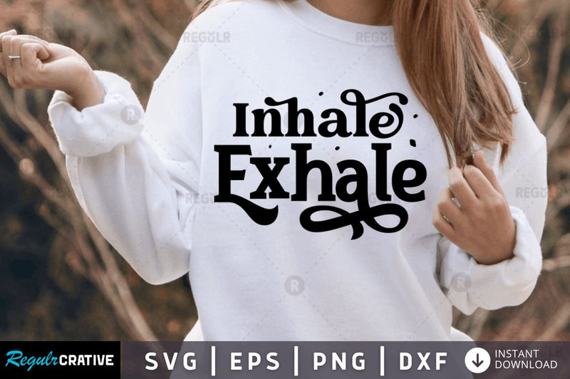 Inhale exhale SVG SVG Regulrcrative 