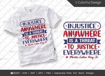 Injustice Anywhere Is A Threat To Justice Everywhere SVG Cut File | MLK Day Svg | Black Lives Matter | Black History Month Svg | Martin Luther King Quote SVG ETC Craft 