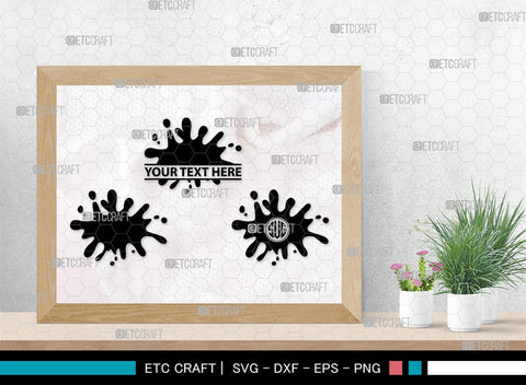 Ink Splatter Monogram, Ink Splatter Silhouette, Ink Splatter SVG, Paint Splatter Svg, Slime Svg, Blood Splatter Svg, Paint Spots Svg, SB00452 SVG ETC Craft 
