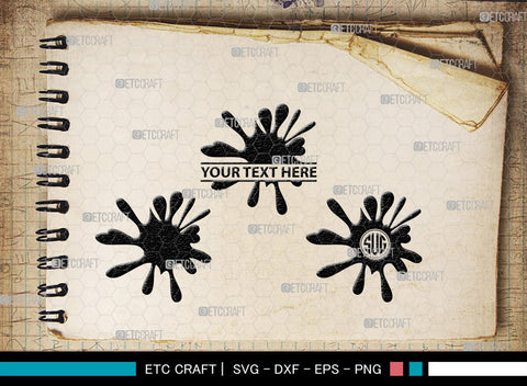 Ink Splatter Monogram, Ink Splatter Silhouette, Ink Splatter SVG, Paint Splatter Svg, Slime Svg, Blood Splatter Svg, Paint Spots Svg, SB00452 SVG ETC Craft 