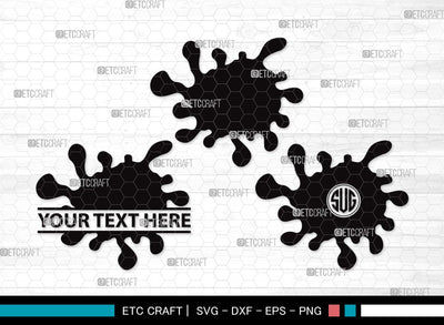 Ink Splatter Monogram SVG Cut File | Slime Svg | Blood Splatter Svg | Paint Splatter Svg | Paint Spots Svg | Ink Splatter Clipart SVG ETC Craft 