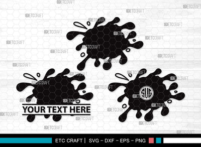 Ink Splatter Monogram SVG Cut File | Slime Svg | Blood Splatter Svg | Paint Splatter Svg | Paint Spots Svg | Ink Splatter Clipart SVG ETC Craft 