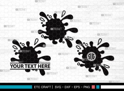 Ink Splatter Monogram SVG Cut File | Slime Svg | Blood Splatter Svg | Paint Splatter Svg | Paint Spots Svg | Ink Splatter Clipart SVG ETC Craft 