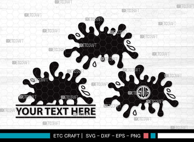 Ink Splatter Monogram SVG Cut File | Slime Svg | Blood Splatter Svg | Paint Splatter Svg | Paint Spots Svg | Ink Splatter Clipart SVG ETC Craft 