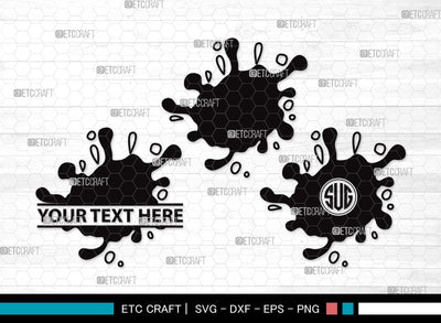 Ink Splatter Monogram SVG Cut File | Slime Svg | Blood Splatter Svg | Paint Splatter Svg | Paint Spots Svg | Ink Splatter Clipart SVG ETC Craft 