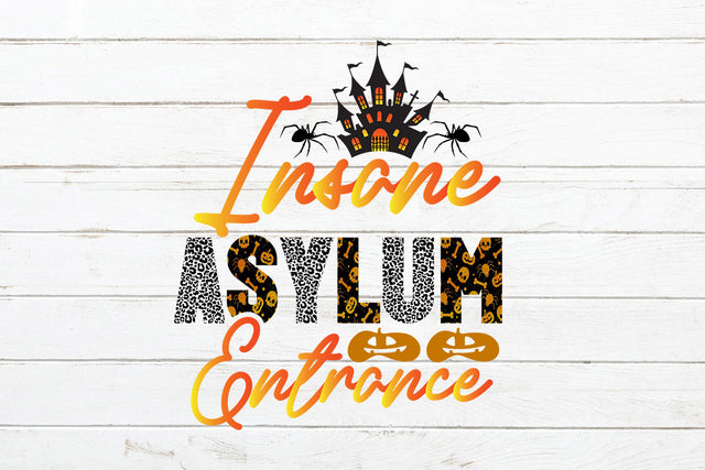 Insane Asylum Entrance Sublimation Design Sublimation Rafiqul20606 