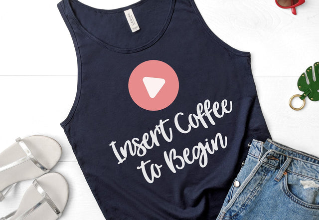 Insert Coffee to Begin SVG So Fontsy Design Shop 