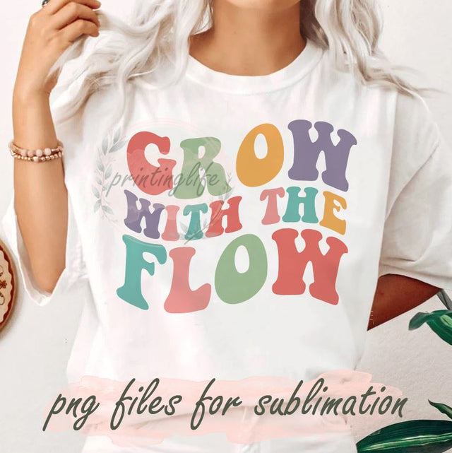 Inspiration Png, Kindness Positive Quotes, Grow With Flow Sublimation Png Sublimation PrintingLife 
