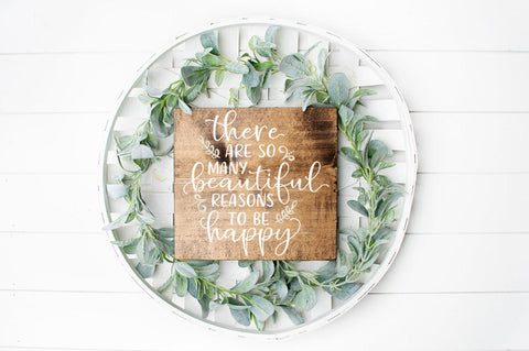 Inspirational Quote SVG - There Are So Many Beautiful Reasons to be Happy SVG SVG Simply Cutz 