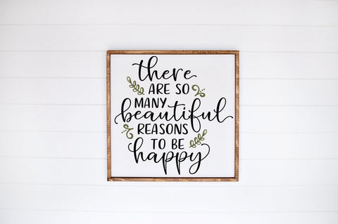 Inspirational Quote SVG - There Are So Many Beautiful Reasons to be Happy SVG SVG Simply Cutz 