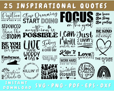 Inspirational Quotes SVG Bundle, 25 Designs, Inspirational Sayings SVG Cut Files, Inspirational PNG Files SVG HappyDesignStudio 