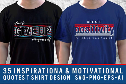 Inspirational Quotes SVG, Motivational Quote SVG Bundle, T shirt Design Bundle, Sublimation T shirt Designs SVG D2PUTRI, SVG BUNDLE, SUBLIMATION BUNDLE, T SHIRT DESIGNS BUNDLE 